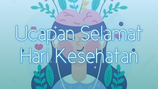 Ucapan Selamat Hari Kesehatan Internasional 7 April 2024